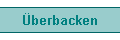 Überbacken
