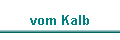 vom Kalb